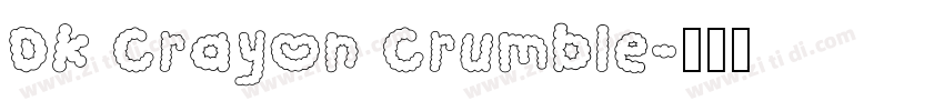 DK Crayon Crumble字体转换